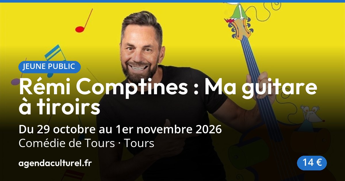 Spectacle Rémi Comptines à Tours, 29 et 30 octobre 2026