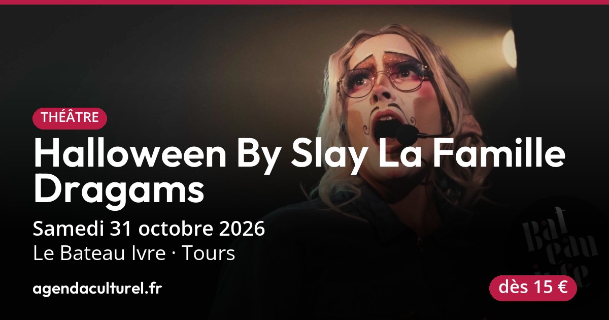 Halloween By Slay La Famille Dragams à Tours le 31 oct. 2026