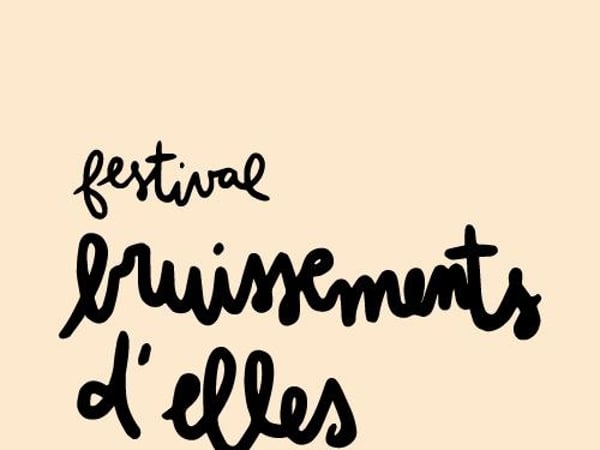 Festival Bruissements d'Elles