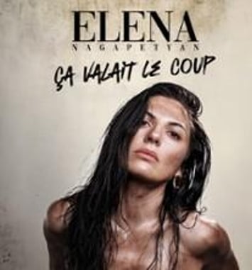 Elena Nagapetyan, Ça valait le coup