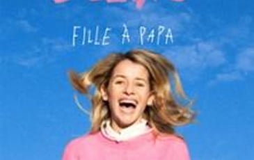 Philippine Delaire, Fille à Papa