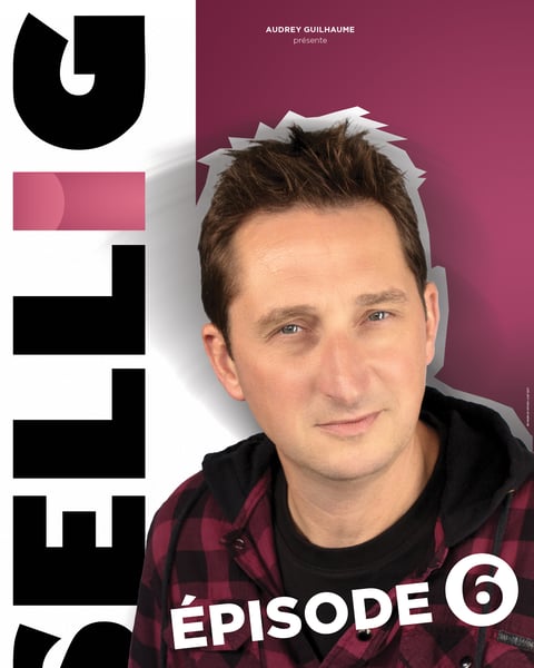 Sellig - Épisode 6