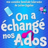 On a échangé nos ados