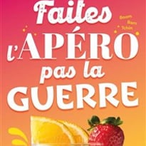 Faites l'apéro pas la guerre
