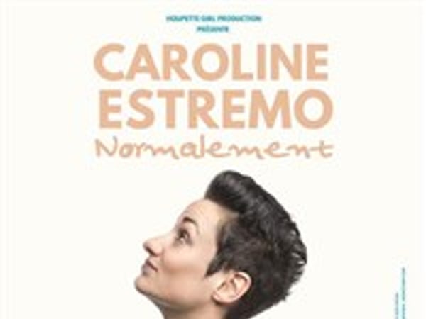 Caroline Estremo dans Normalement