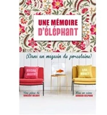 Une mémoire d'éléphant (dans un magasin de porcelaine)