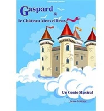 Gaspard & le château merveilleux