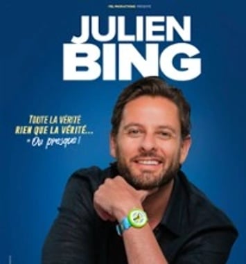 Julien Bing : Toute la vérité, rien que la vérité (ou presque), tournée