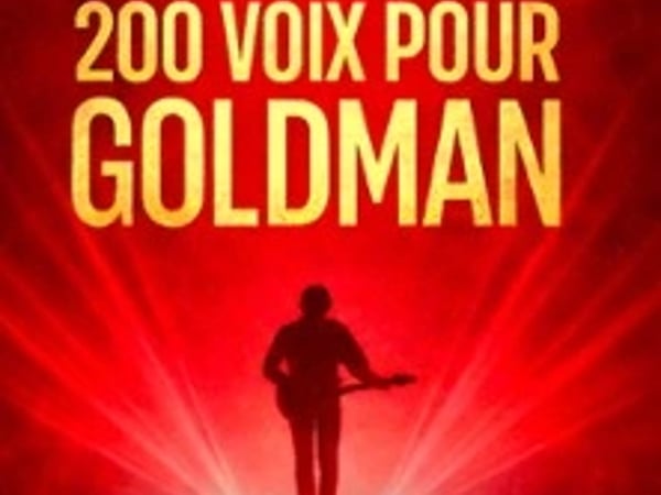 Goldman, 200 Voix pour une Légende