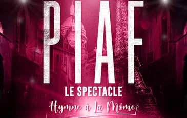 Piaf ! Le spectacle
