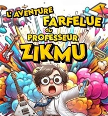 L'aventure farfelue du professeur Zikmu
