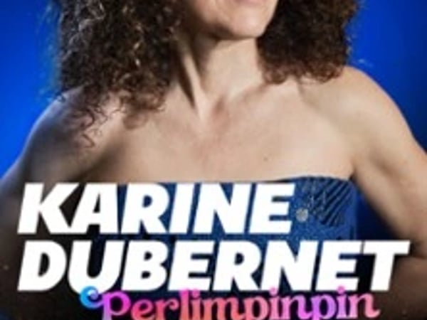Karine Dubernet "Perlimpinpin"
