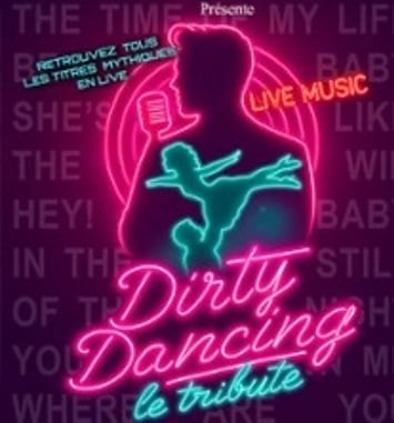 Dirty Dancing, le Tribute