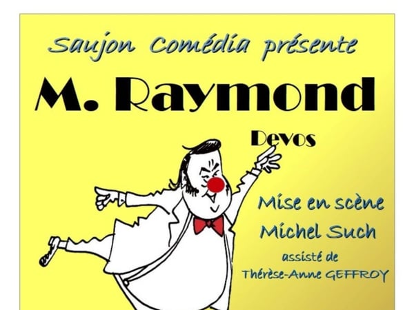 Monsieur Raymond… Devos