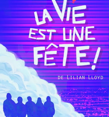 La vie est une fête