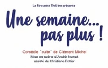 Une semaine, pas plus !