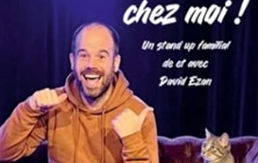 David Ezan, Bienvenue chez moi