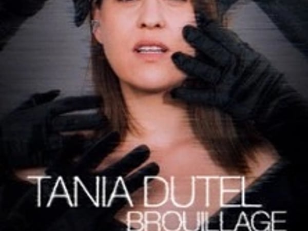 Tania Dutel, Brouillage