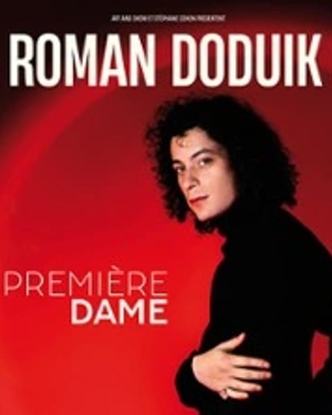 Roman Doduik, Première Dame