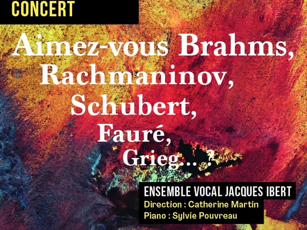 Aimez-vous Brahms, Rachmaninov, Schubert, Fauré, Grieg...