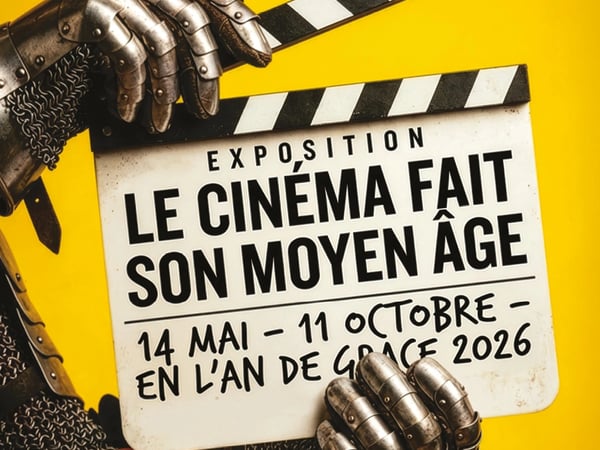 Exposition "Le cinéma fait son Moyen-Âge"