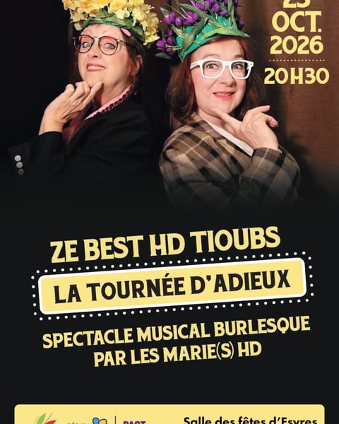 The Best HD Tioub's - La tournée d'adieu par les Marie(s) HD - spectacle burlesque