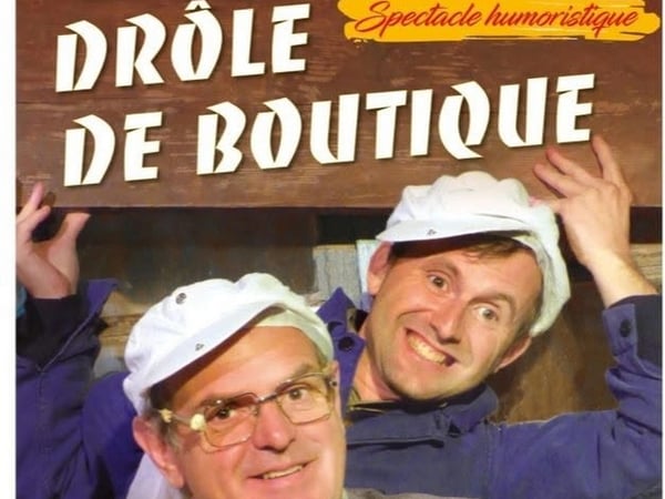 "Drôle de boutique" - Spectacle humoristique