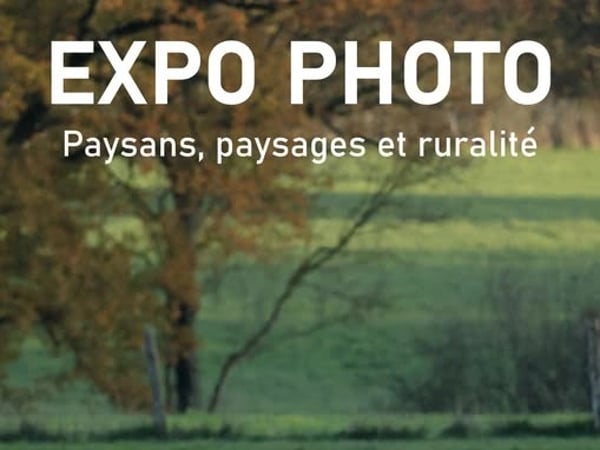 Exposition photo : Paysans, paysages et ruralité
