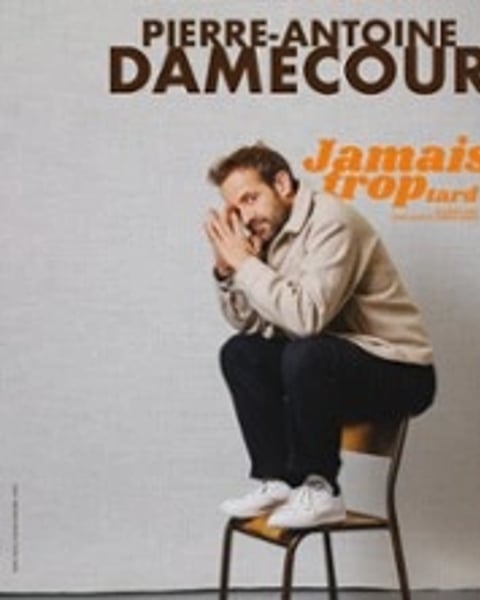 Pierre-Antoine Damecour - Jamais Trop Tard